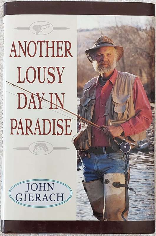 "Another Lousy Day in Paradise" by J. Gierach