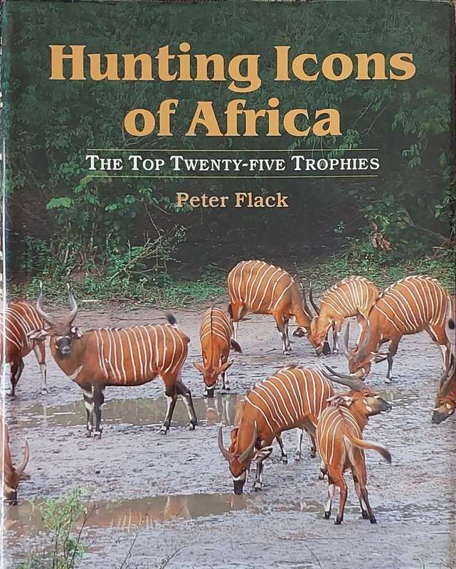 "Hunting Icons of Africa" by Peter Flack