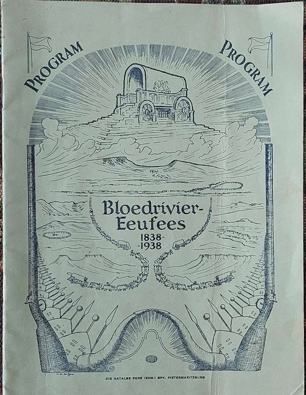 Bloedrivier Eeufees 1838-1838 Program