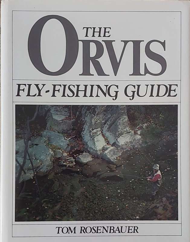 The Orvis Flyfishing Guide by T. Rosenbauer