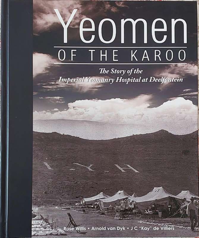 "Yeoman of the Karoo" by Willis, Van Dyk and De Villiers. Signed. Hardcover.