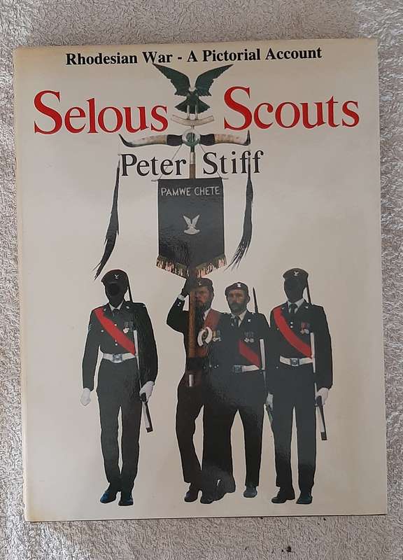 Selous Scouts - A Pictorial Account. signed