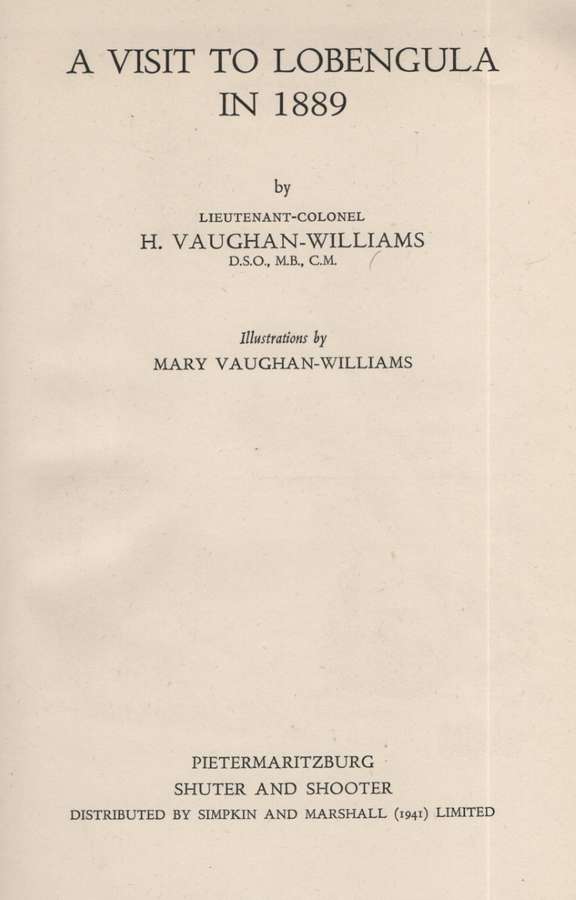 A Visit to Lobengula in 1889 - Vaughan-Williams, H.