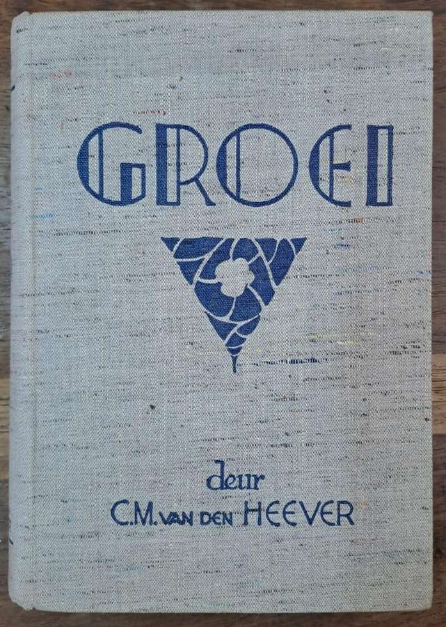 Groei - C.M. van den Heever (Hard cover with no dj)