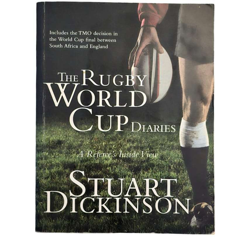 The Rugby World Cup Diaries - Stuart Dickinson