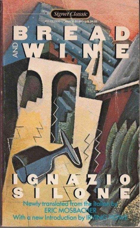 Bread and Wine - Silone, Ignazio