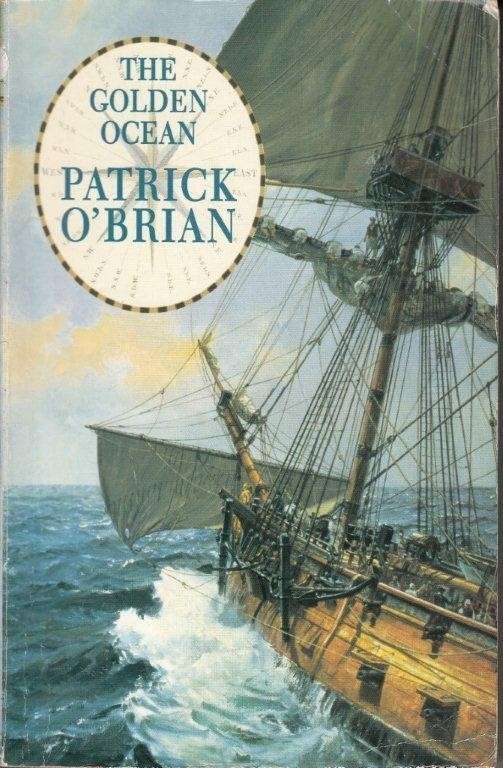 The Golden Ocean - O'Brian, Patrick