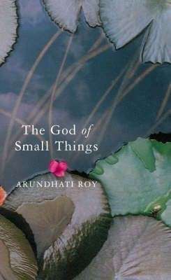 The God Of Small Things - Roy, Arundhati