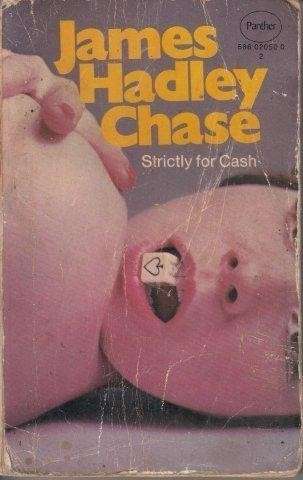 Strictly for Cash - Chase, James Hadley