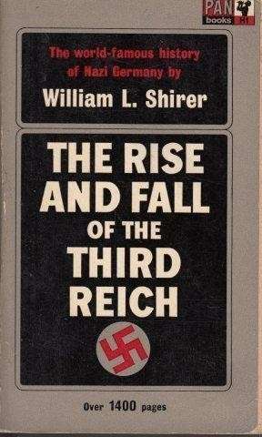 The Rise and Fall of the Third Reich - Shirer, William L.