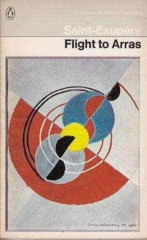 Flight to Arras - Saint-Exupery, Antoine