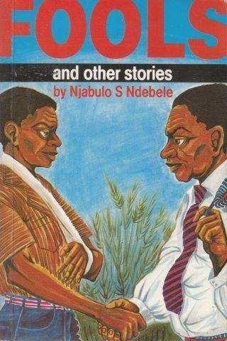 Fools And Other Stories - Ndebele, Njabulo S. 0.30kg