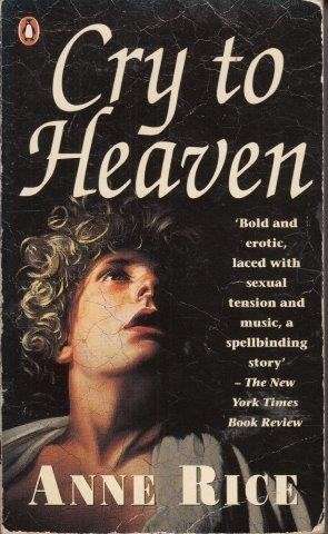 Cry To Heaven - Rice, Anne