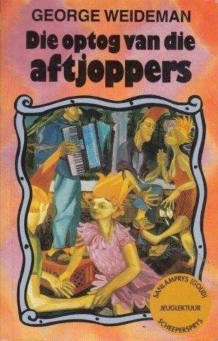 Die Optog Van Die Aftjoppers - Weideman, George
