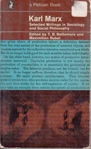 Karl Marx. Selected Writings in Sociology and Social Philosphy - Bottomore, T. B.