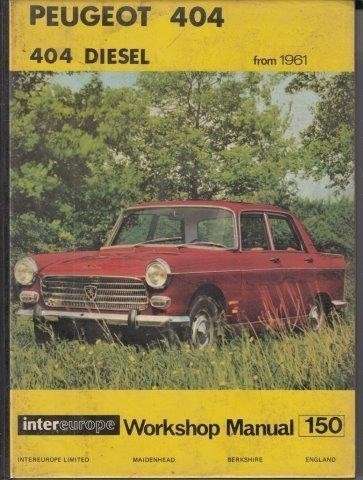 Workshop manual 150 for Peugeot 404 including diesel from 1968 - Intereurope Autodata 0.80kg