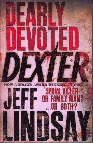 Dearly Devoted Dexter - Lindsay, Jeff