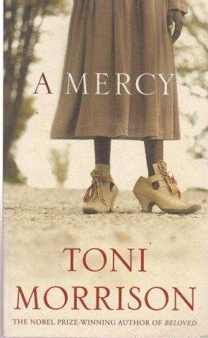 A Mercy - Morrison, Toni
