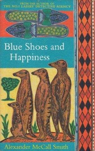 Blue Shoes And Happiness - McCall Smith, Alexander