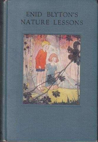 Enid Blyton's Nature Lessons - Blyton, Enid