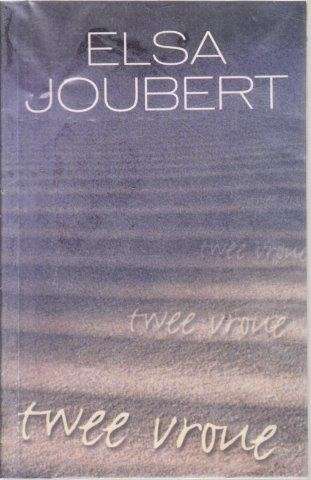 Twee Vroue - Joubert, Elsa
