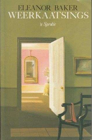 Weerkaatsings - Baker, Eleanor