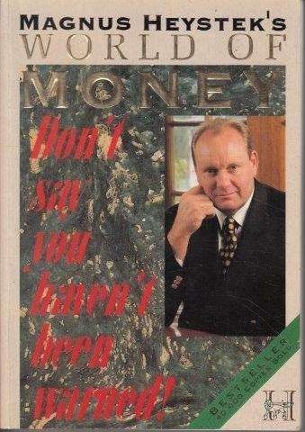 Magnus Heystek's World Of Money - Heystek, Magnus 0.50kg