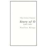 Story Of O Part Two - Reage, Pauline