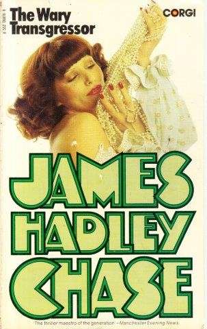 The Wary Transgressor - Chase, James Hadley