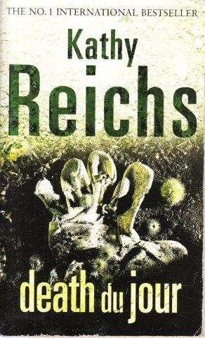 Death du Jour: (Temperance Brennan 2) - Reichs, Kathy