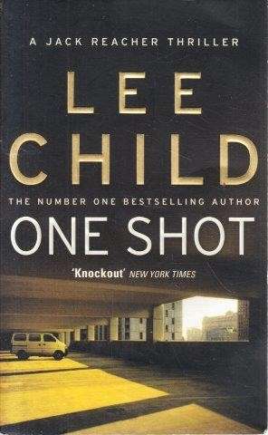 One Shot (Jack Reacher) - Child, Lee