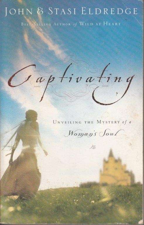 Captivating - Eldredge, John & Stasi Eldredge