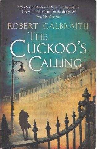 The Cuckoo's Calling - Galbraith, Robert