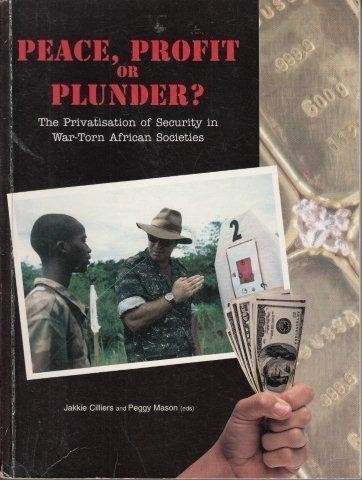 Peace, Profit or Plunder - Cilliers, Jakkie