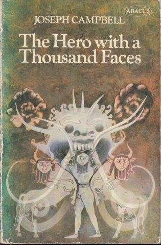 The Hero with a Thousand Faces - Campbell, Joseph