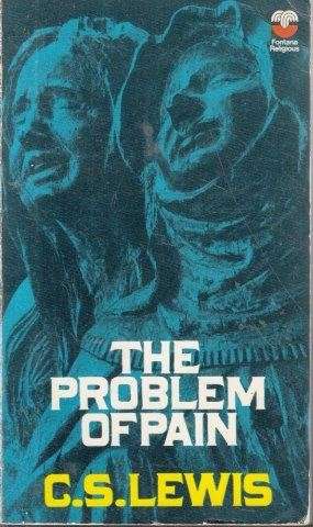 The Problem of Pain - Lewis, C. S.