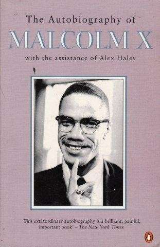The Autobiography Of Malcolm X - Malcolm X.