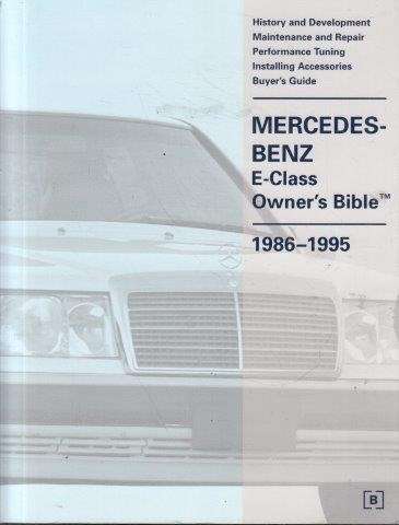 Mercedes-Benz E-Class (W124) Owner's Bible 1986-1995 - Ritter, Stu