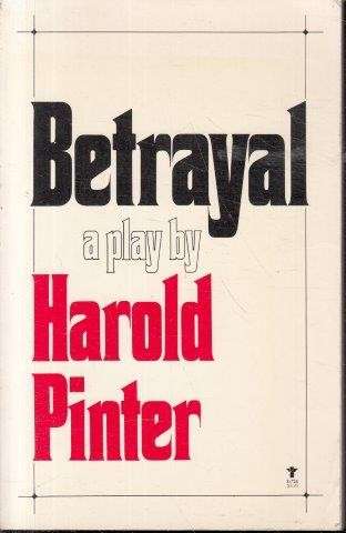 Betrayal - Pinter, Harold