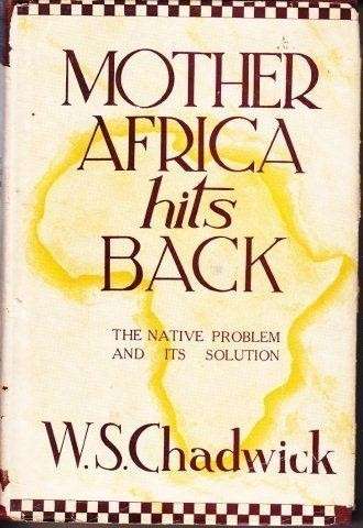 Mother Africa Hits Back - Chadwick, W. S.