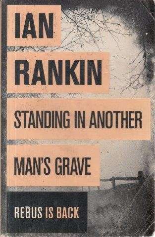 Standing in Another Man's Grave - Rankin, Ian