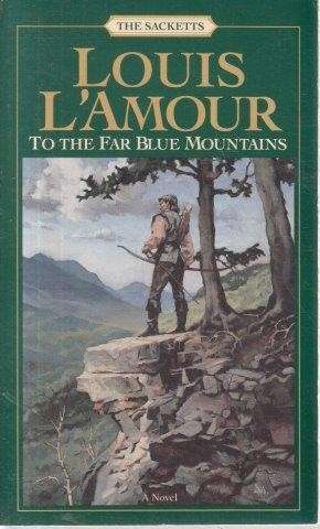 To The Far Blue Mountains - L'Amour, Louis