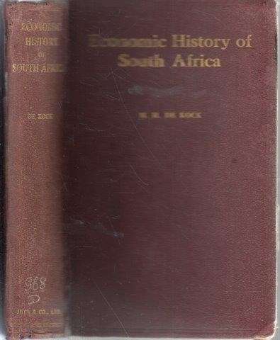 Selected Subjects in the Economic History of South Africa - De Kock, M. H.