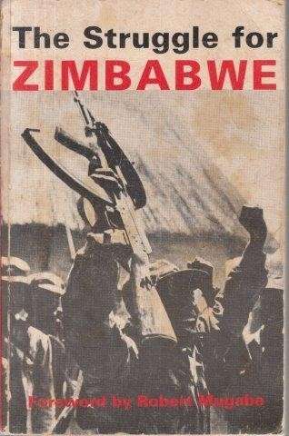 The Struggle for Zimbabwe - the Chimurenga War - Martin, D. & Johnson, P. 0.78kg