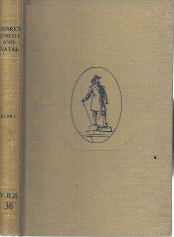 Andrew Smith and Natal - Kirby, Percival R.