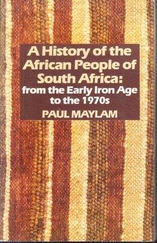A History Of The African People Of South Africa - Maylam, Paul