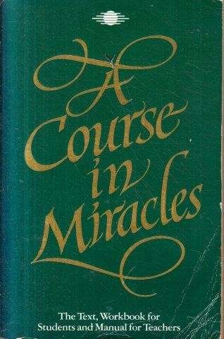 A Course in Miracles - Foundation for Inner Peace