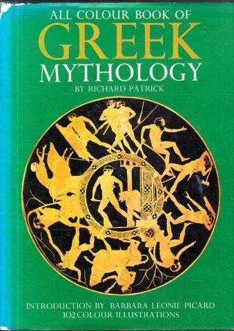 All Color Book of Greek Mythology - Patrick, Richard 0.50kg