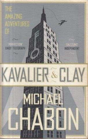 The Amazing Adventures of Kavalier & Clay - Chabon, Michael