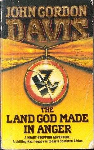 The Land God Made in Anger - Davis, John Gordon 0.50kg